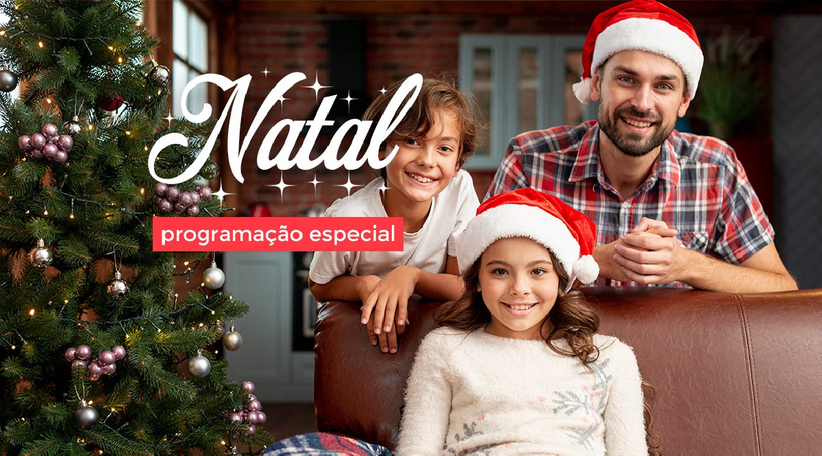 NATAL – PROGRAMAÇÃO ESPECIAL